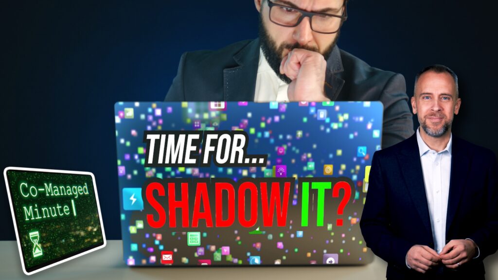 Shadow IT might be telling you something