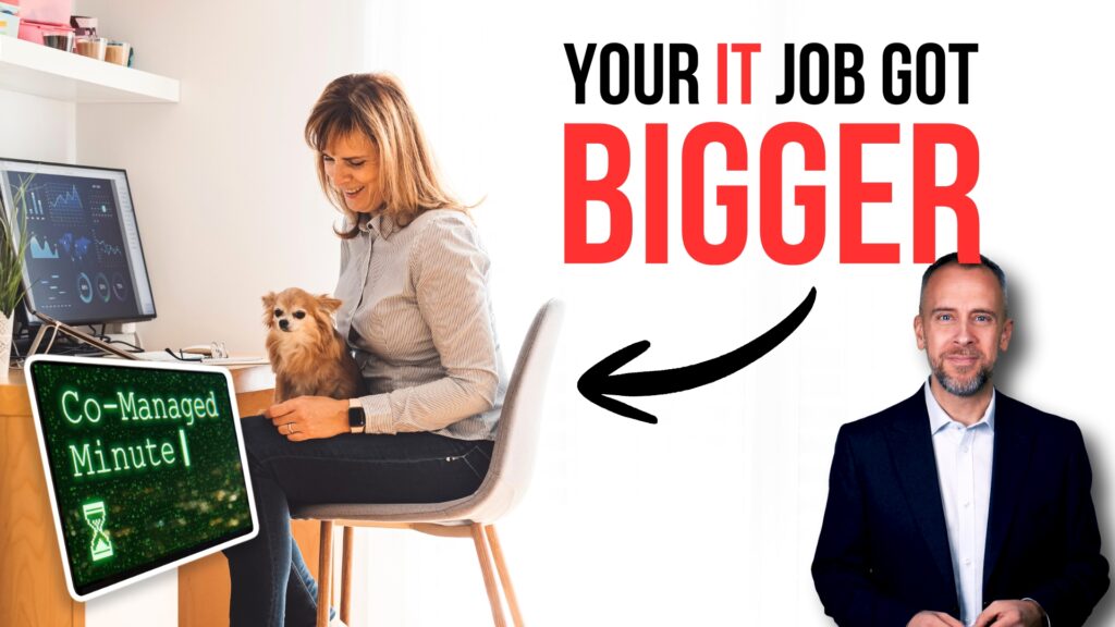 Your job got bigger when the office got smaller